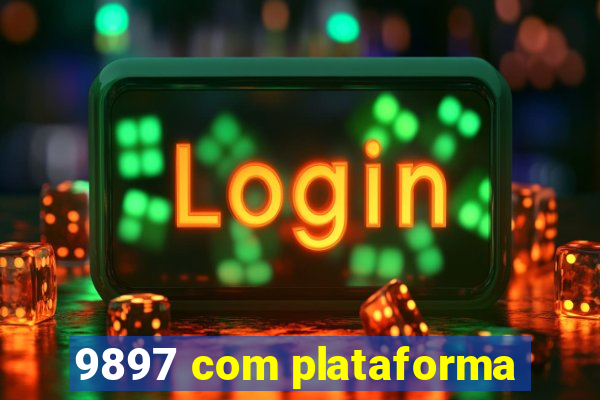 9897 com plataforma